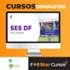Secretaria de Saúde do Distrito Federal (SES-DF) - Estratégia Concursos