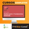 Kanban Fundamentos e Práticas - Alura