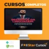 Desvendando os Segredos da Linguagem Como Escrever, Pensar e se Comunicar Melhor - Raul Martins