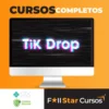 TikDrop - Lucas Carvalho (Drop na Prática)