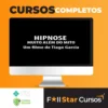 Hipnose: Muito Alem do Mito - Tiago Garcia