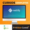 Curso Netlify: Como Hospedar seu Site de Graça - Willian Justen
