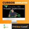 Guia do Trade Definitivo 3.0 - Rodrigo Cohen