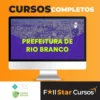 Pacote - Prefeitura de Rio Branco-AC (Técnico Previdenciário) Pacote - 2023 (Pós-Edital) - Estratégia Concursos