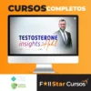 Testosterona INSIGHTS - Alexandre Hohl