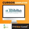 A Bíblia Comentada - Rodrigo Silva