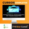 Montagem e Manutenção de Computadores - Marcos Fortes