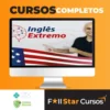 Inglês Extremo: Curso Completo do Zero à Fluência - Paulo Botelho