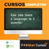 Learn How To Speak a Language In 6 Months - Mustafa Erdogan [Inglês]