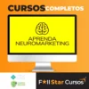 Aprenda Neuromarketing - Arthur Parede e Rejane Toigo