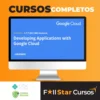 Developing Applications With Google Cloud - Googlecloud [English]